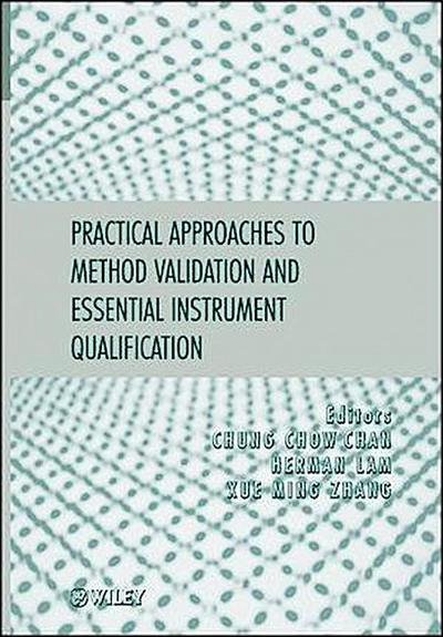 Practical Approaches to Method Validation and Essential Instrument Qualification