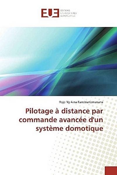 Pilotage à distance par commande avancée d’un système domotique