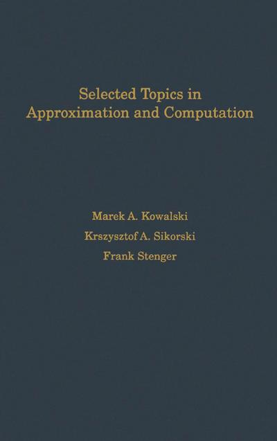 Selected Topics in Approximation and Computation