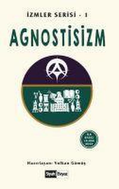 Agnostisizm Izmler Serisi - 1