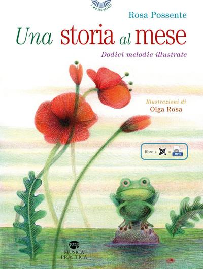 Possente, R: Una storia al mese. Dodici melodie illustrate
