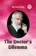 The Doctor’s Dilemma