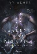 Awakened and Betrayed: Risvegliata e tradita - The Lost Sentinel vol. 2