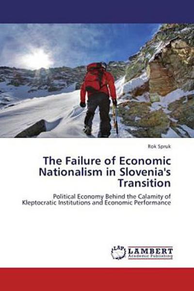 The Failure of Economic Nationalism in Slovenia’s Transition