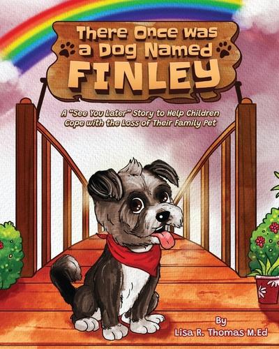 There Once Was a Dog Named Finley