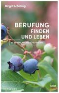 Berufung finden und leben