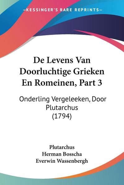 De Levens Van Doorluchtige Grieken En Romeinen, Part 3