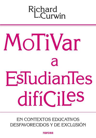 Motivar a estudiantes difíciles
