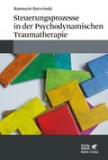 Steuerungsprozesse in der Psychodynamischen Trauma