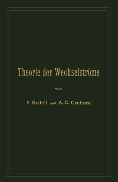 Theorie der Wechselströme in analytischer und graphischer Darstellung