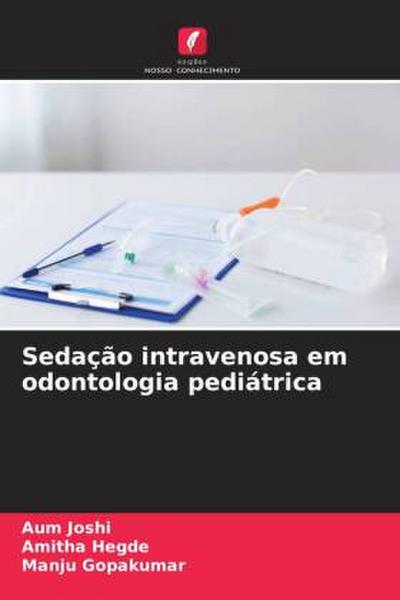 Sedação intravenosa em odontologia pediátrica