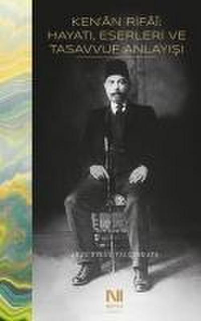 Kenan Rifai Hayati, Eserleri ve Tasavvuf Anlayisi