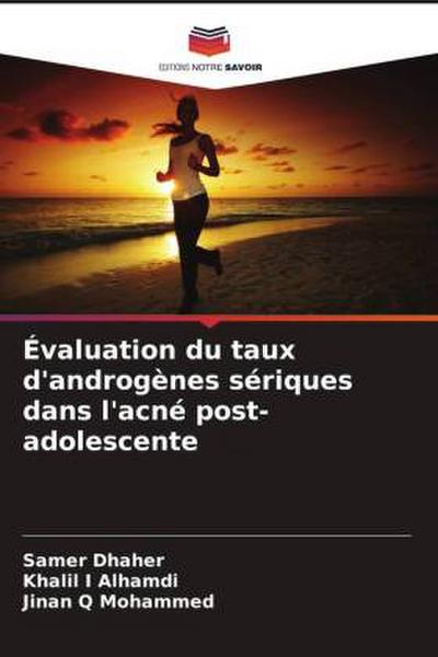 Évaluation du taux d’androgènes sériques dans l’acné post-adolescente