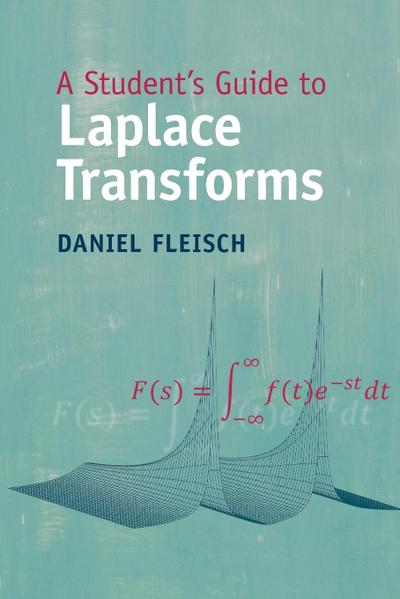 A Student’s Guide to Laplace Transforms