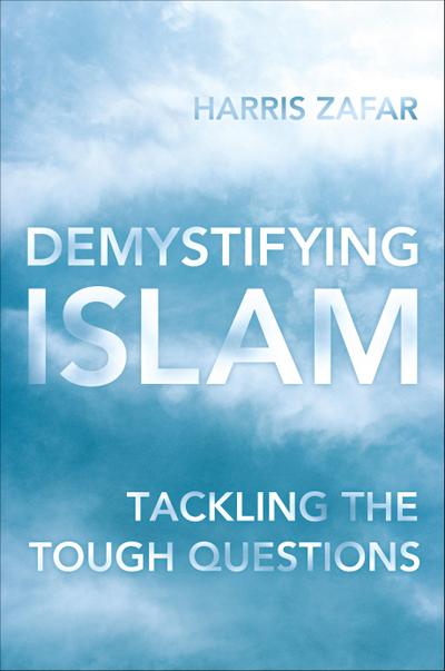 Zafar, H: Demystifying Islam