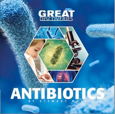 Great Discoveries Antibiotics