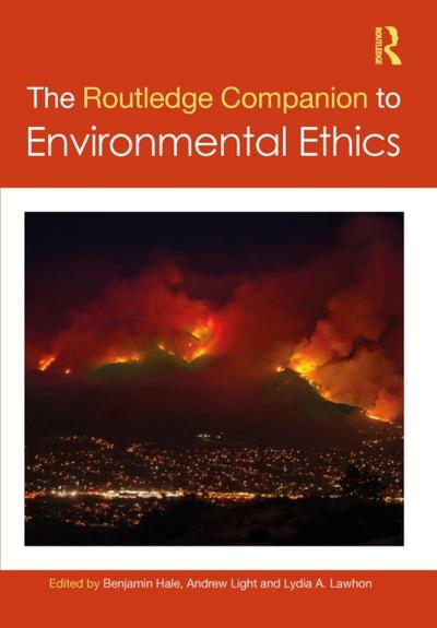 Routledge Companion to Environmental Ethics