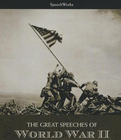 The Great Speeches of World War II