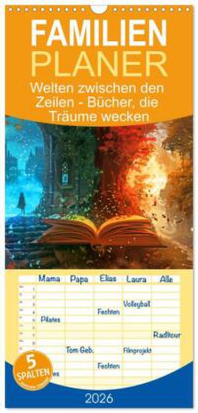 Familienplaner 2026 - Welten zwischen den Zeilen - Bücher, die Träume wecken mit 5 Spalten (Wandkalender, 21 x 45 cm) CALVENDO