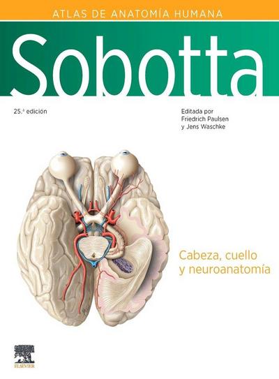 Sobotta. Atlas de anatomía humana. Vol 3: Cabeza, cuello y neuroanatomía