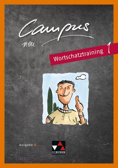 Campus B 1 Wortschatztraining - neu