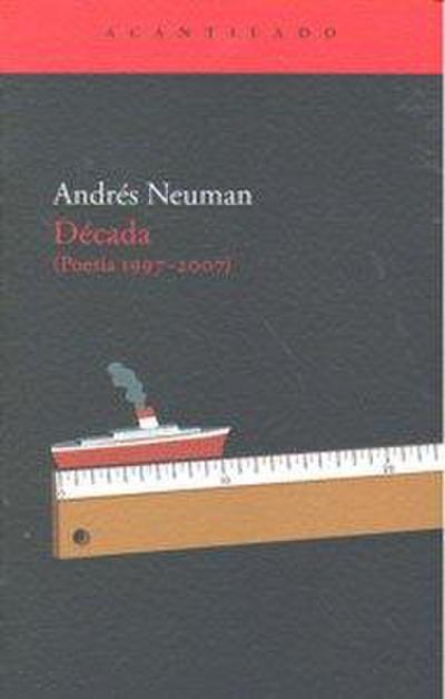 Década : (poesía 1997-2007)