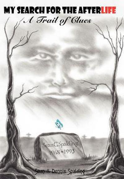 My Search for the Afterlife