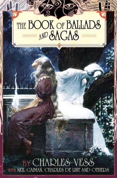 Charles Vess’ Book of Ballads & Sagas