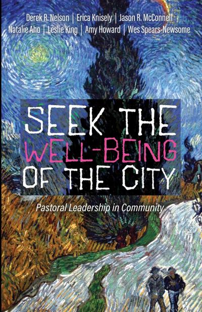 Seek the Well-Being of the City