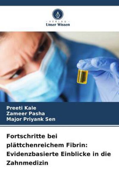 Fortschritte bei plättchenreichem Fibrin: Evidenzbasierte Einblicke in die Zahnmedizin