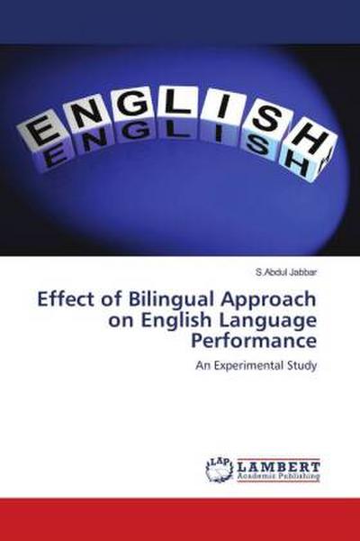 Effect of Bilingual Approach on English Language Performance