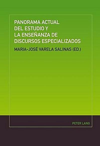 Panorama actual del estudio y la enseñanza de discursos especializados