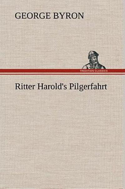 Ritter Harold’s Pilgerfahrt