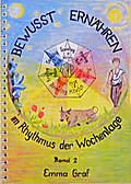 Bewusst ernähren im Rhythmus der Wochentage 2