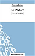Le Parfum de Patrick Süskind (Fiche de lecture)