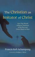 The Christian as Imitator of Christ