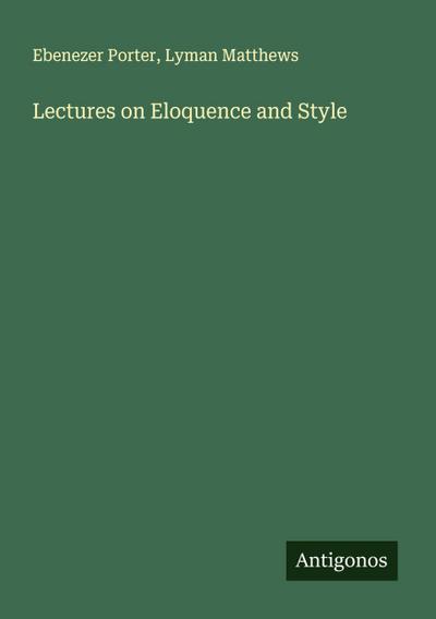 Lectures on Eloquence and Style