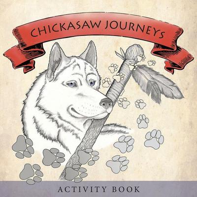 Chickasaw Journeys: Activity Book