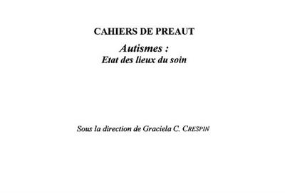 Autismes : Etat des lieux du soin