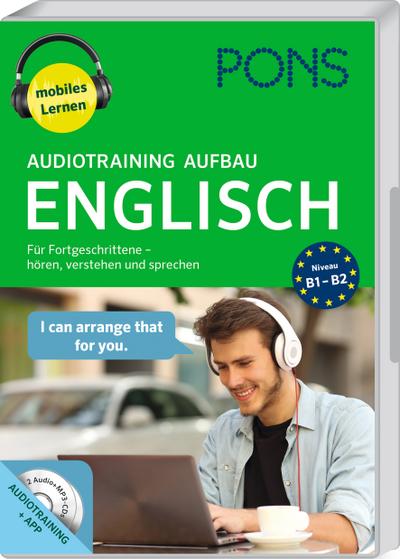 PONS Audiotraining Aufbau Englisch: Für Fortgeschrittene - hören, verstehen und sprechen