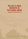 The Belt & Road Initiative in the Global Arena