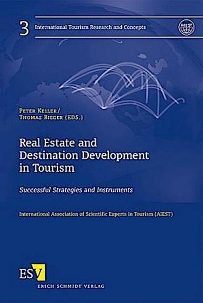 Real Estate and Destination Development in Tourism