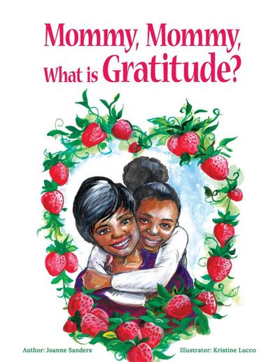 Mommy, Mommy What is Gratitude?