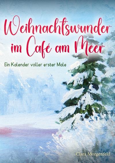 Weihnachtswunder im Café am Meer