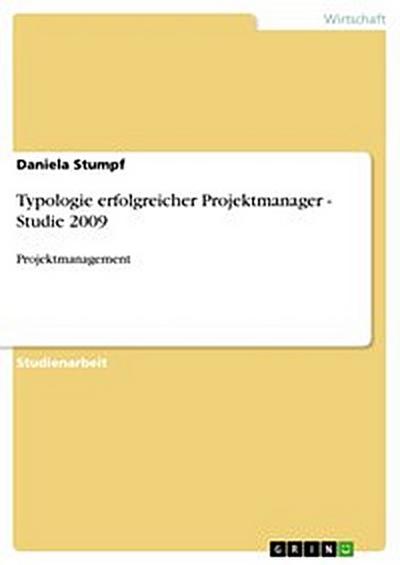 Typologie erfolgreicher Projektmanager - Studie 2009
