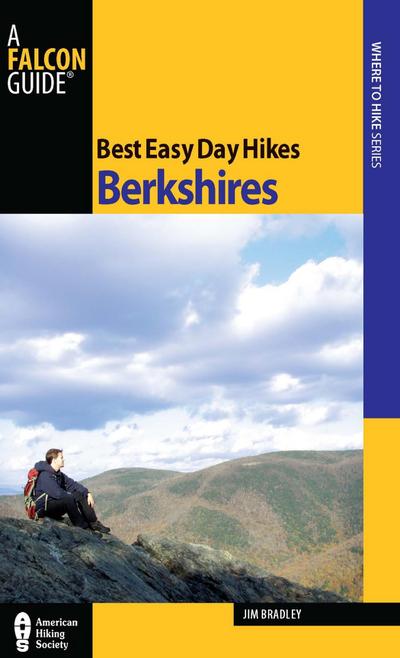 Bradley, J: Best Easy Day Hikes Berkshires