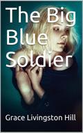 The Big Blue Soldier