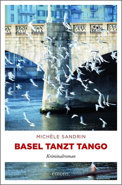 Sandrin, M: Basel tanzt Tango