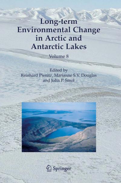 Long-term Environmental Change in Arctic and Antarctic Lakes
