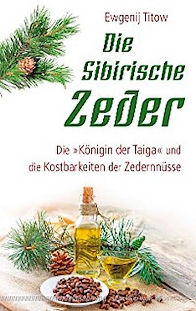 Die Sibirische Zeder